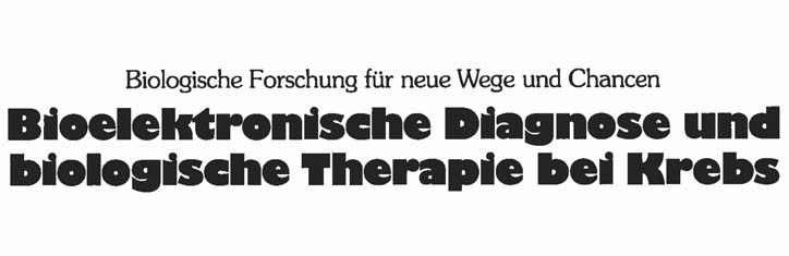 Bioelektronische Diagnose und biologische Therapie bei Krebs