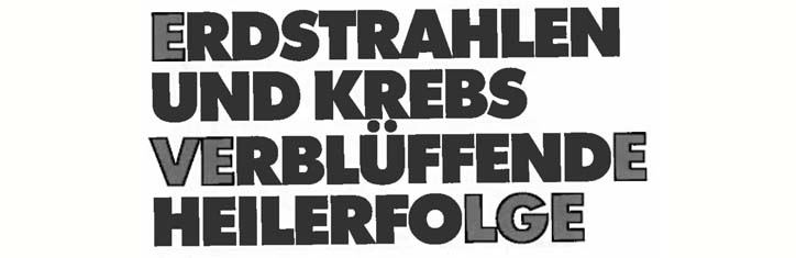 Erdstrahlen und Krebs – verblüffende Heilerfolge