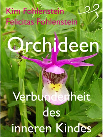 Orchideen – Verbundenheit des inneren Kindes