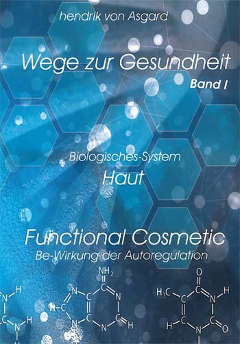 Biologisches System Haut: Functional Cosmetic