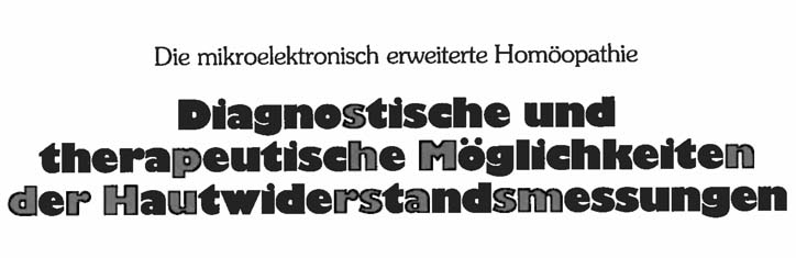 Diagnostische und therapeutische Möglichkeiten der Hautwiderstandsmessungen