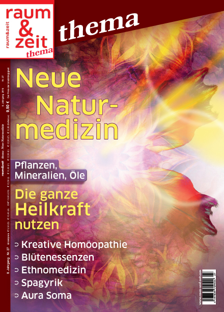 raum&zeit thema: Neue Naturmedizin