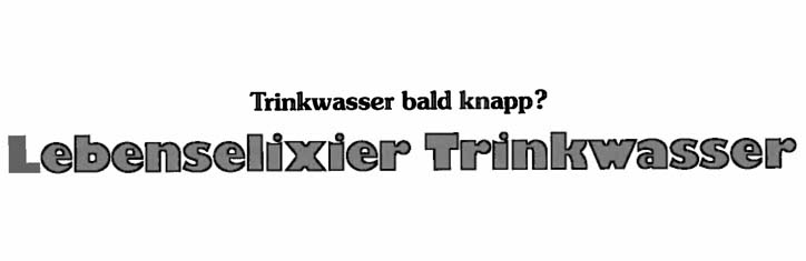 Lebenselixier Trinkwasser